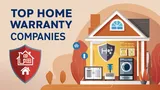 TOP 8 Best Home Warranty Companies: Protecting the American Dream